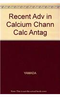 Recent Adv in Calcium Chann Calc Antag