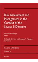 Risk Assessment & Management in the Context of the Seveso II Directive