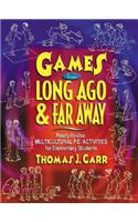 Games From Long Ago and Far Away