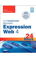 Sams Teach Yourself Microsoft Expression Web 4 in 24 Hours: Updated for Service Pack 2 - HTML5, CSS 3, JQuery(Sams Teach Yourself -- Hours)