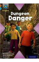 Project X Origins: Brown Book Band, Oxford Level 9: Knights and Castles: Dungeon Danger: (Project X Origins)