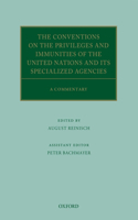 The Conventions on the Privileges and Immunities of the United Nations and its Specialized Agencies