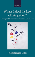 What's Left of the Law of Integration?