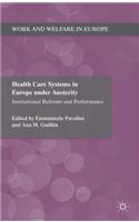 Health Care Systems in Europe Under Austerity