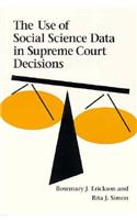 Use of Social Science Data in Supreme Court Decisions