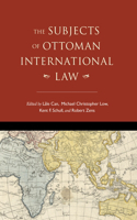 Subjects of Ottoman International Law