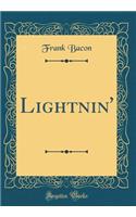 Lightnin' (Classic Reprint)