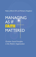 Managing as If Faith Mattered