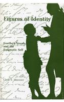 Figures of Identity: Goethe’s Novels and the Enigmatic Self