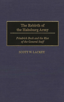 The Rebirth of the Habsburg Army