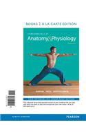 Fundamentals of Anatomy & Physiology, Books a la Carte Edition