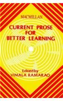 CURRENT PROSE FOR BETTER LEARNING