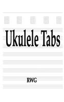 Ukulele Tabs: 50 Pages 8.5" X 11"