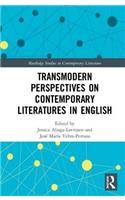 Transmodern Perspectives on Contemporary Literatures in English