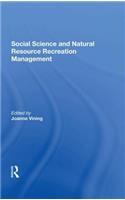 Social Science And Natural Resource Recreation Management