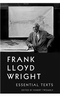 Frank Lloyd Wright: Essential Texts