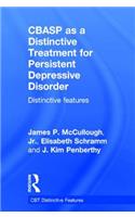 Cbasp as a Distinctive Treatment for Persistent Depressive Disorder