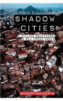 Shadow Cities