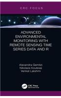Advanced Environmental Monitoring with Remote Sensing Time Series Data and R