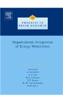Hypothalamic Integration of Energy Metabolism