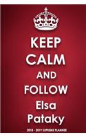 Keep Calm and Follow Elsa Pataky 2018-2019 Supreme Planner