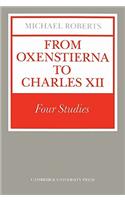 From Oxenstierna to Charles XII: Four Studies