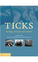 Ticks: Biology, Disease and Control