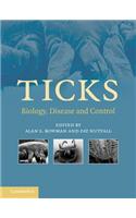 Ticks: Biology, Disease and Control