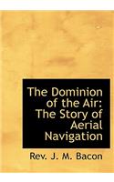 The Dominion of the Air