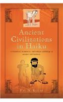 Ancient Civilizations in Haiku: (English)