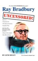 Ray Bradbury Uncensored!