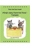 Ming's New Favorite Food - Tamales