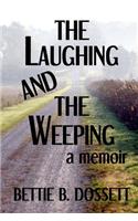 Laughing and the Weeping