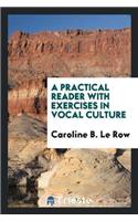 Practical Reader with Exercises in Vocal Culture