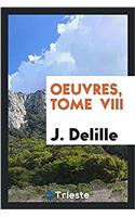 Oeuvres, Tome  VIII