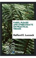 Fares, Please!: And Other Essays on Practical Themes
