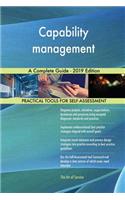 Capability management A Complete Guide - 2019 Edition