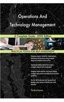 Operations And Technology Management A Complete Guide - 2020 Edition