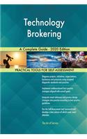 Technology Brokering A Complete Guide - 2020 Edition