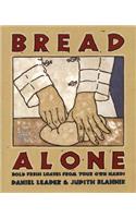 Bread Alone: Bold Fresh