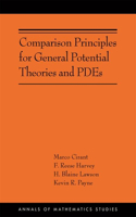 Comparison Principles for General Potential Theories and Pdes