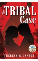 The TRIBAL Case