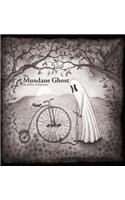 Mundane Ghost