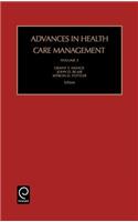 Advances in Health Care Management