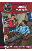 Family Matters: Plays about Family Changes