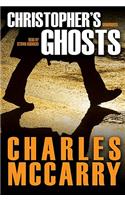 Christopher's Ghosts: (Paul Christopher Novels)