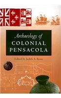 Archaeology of Colonial Pensacola