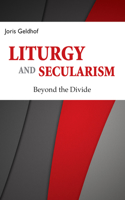 Liturgy and Secularism