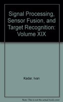 Signal Processing, Sensor Fusion, and Target Recognition