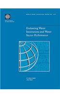 Evaluating Water Institutions and Water Sector Performance